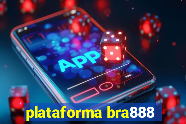 plataforma bra888